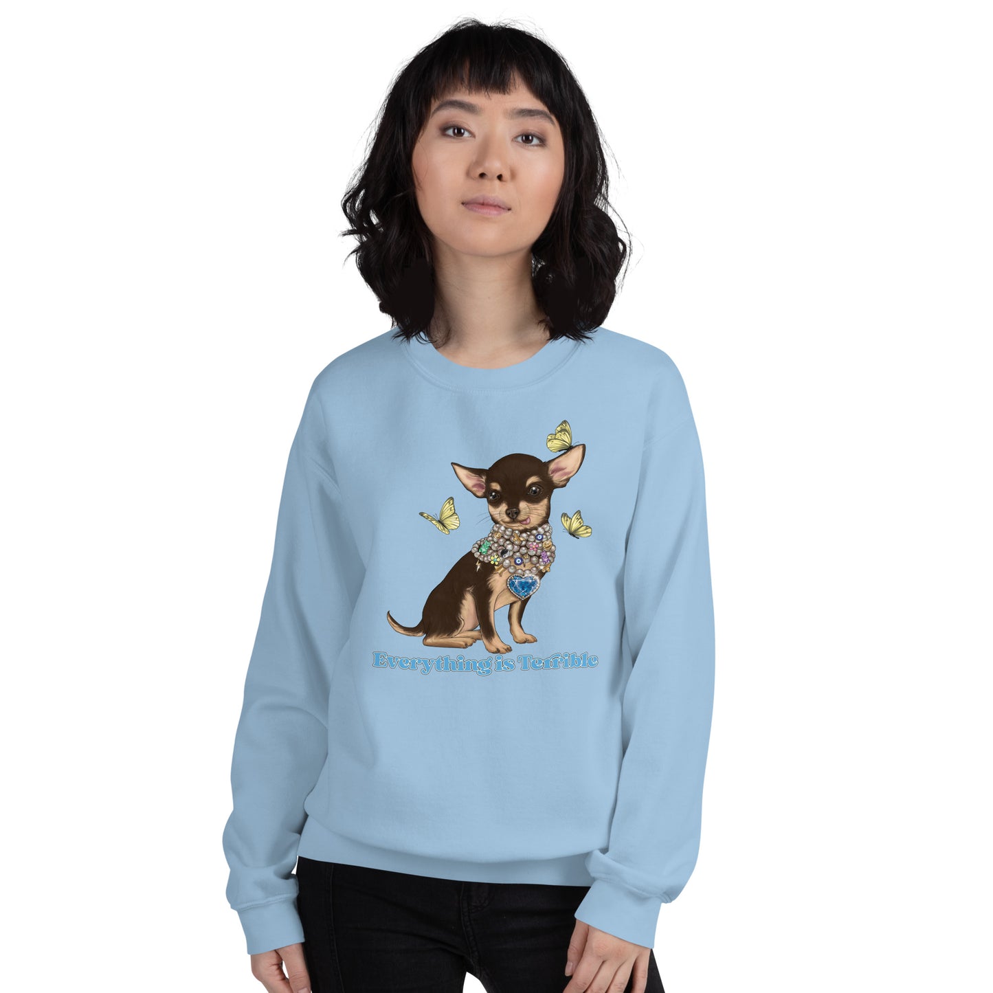 Everything is Terrible Sweatshirt