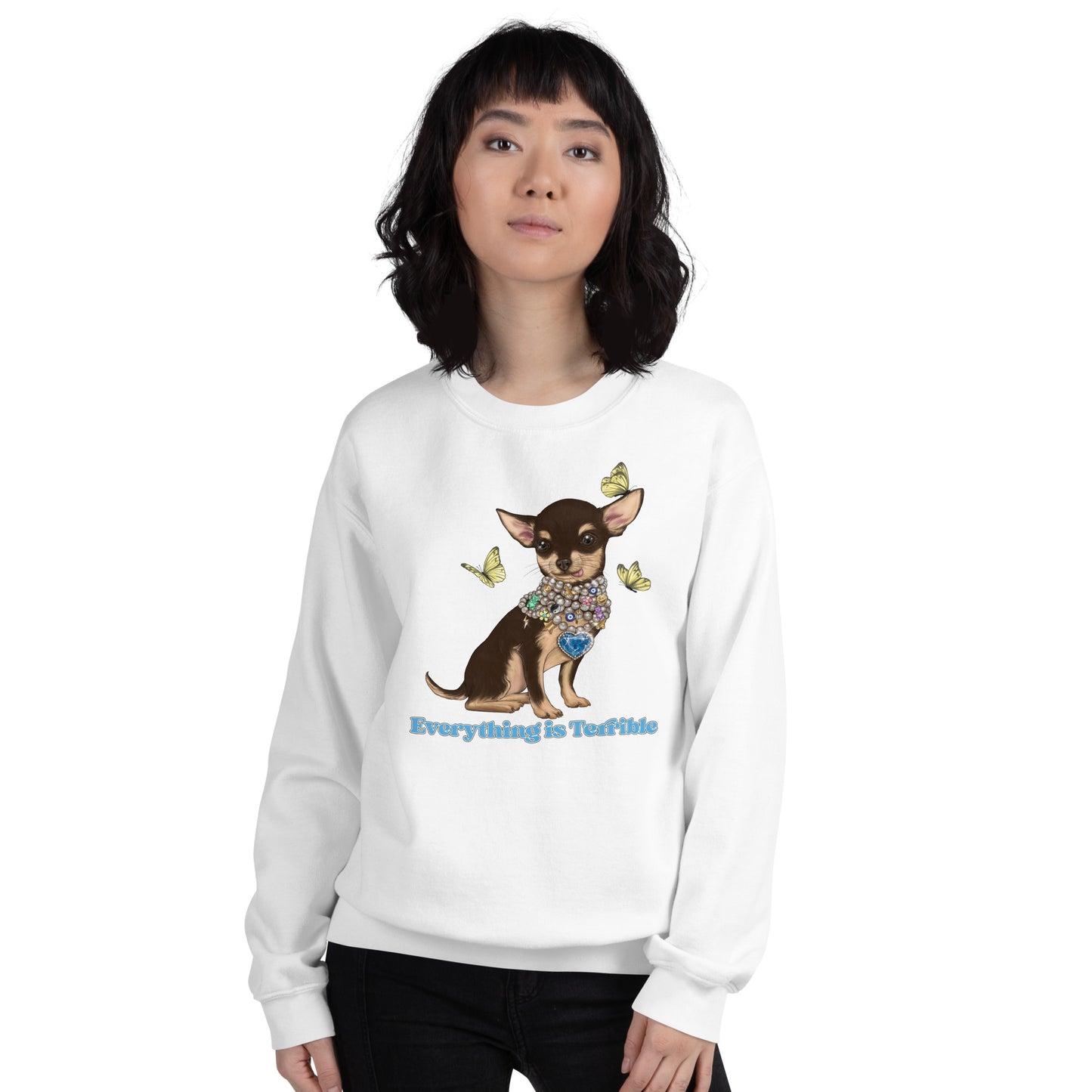 Everything is Terrible Sweatshirt